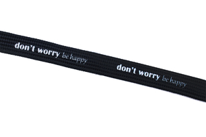 Sznurek drukowany - Don't worry be happy - czarny